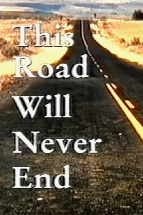 This Road Will Never End (1996) poster