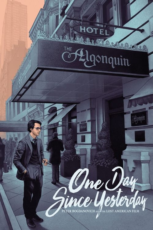 One Day Since Yesterday: Peter Bogdanovich & the Lost American Film (2014) poster