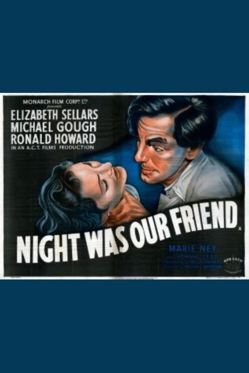 Night Was Our Friend (1951) poster