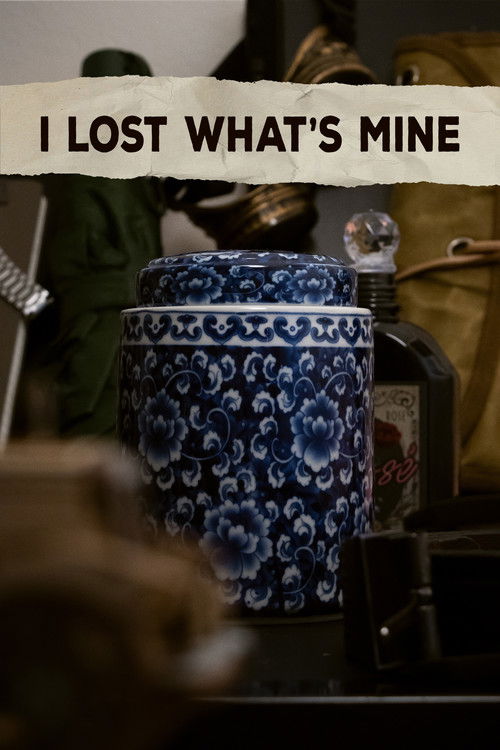 I Lost What's Mine (2024) poster