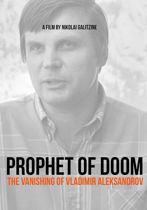 Prophet of Doom. Vanishing of Vladimir Alexandrov poster