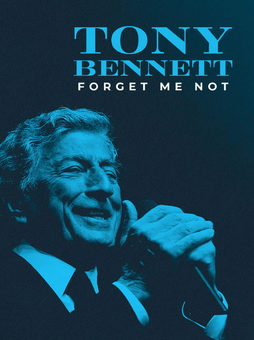 Tony Bennett: Forget Me Not (2022) poster