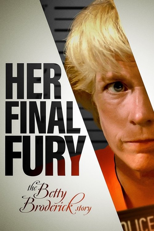 Her Final Fury: Betty Broderick, the Last Chapter (1994) poster