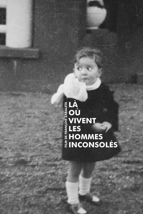 Là où vivent les hommes inconsolés (2022) poster