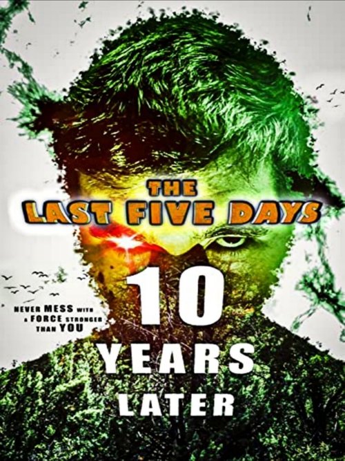 The Last Five Days: 10 Years Later (2021) poster