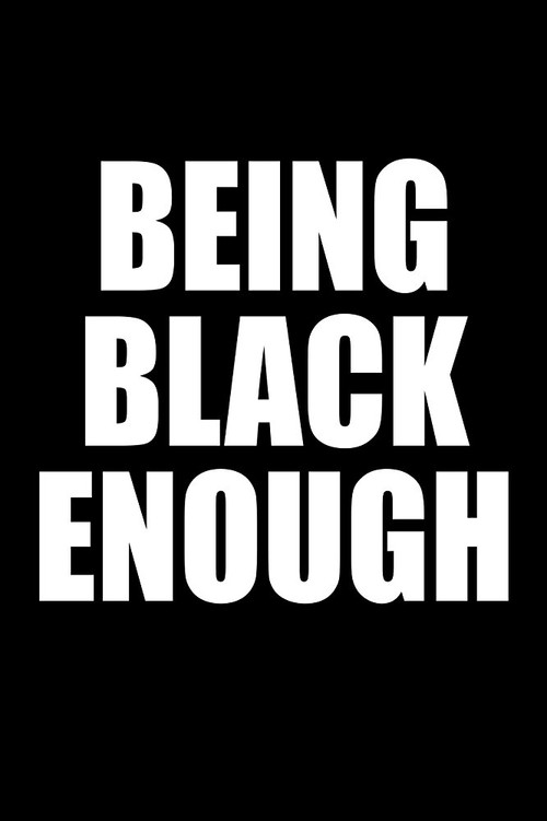 Being Black Enough (2018) poster