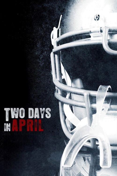 Two Days In April (2007) poster