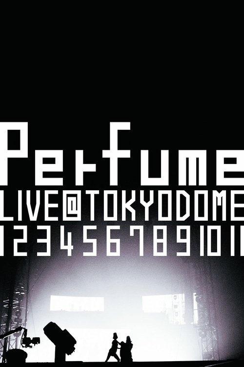 Perfume Live at Tokyo Dome "1 2 3 4 5 6 7 8 9 10 11" (2011) poster