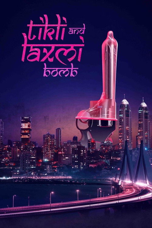 Tikli and Laxmi Bomb (2017) poster