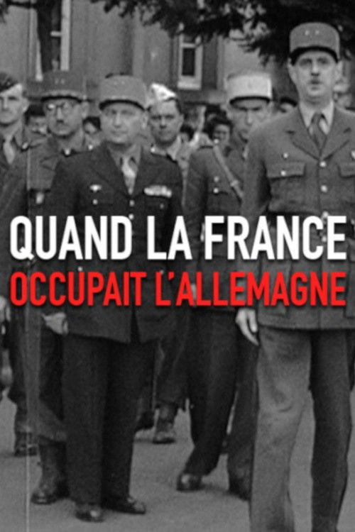 Quand la France occupait l'Allemagne (2014) poster