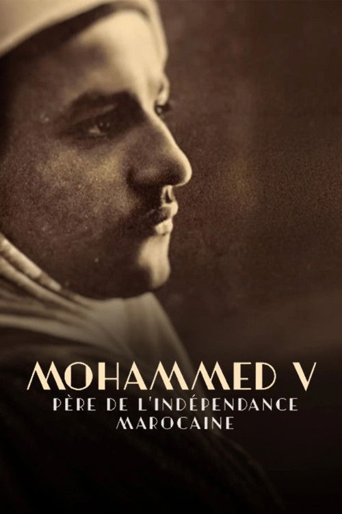 Mohammed V, père de l'indépendance marocaine (2026) poster
