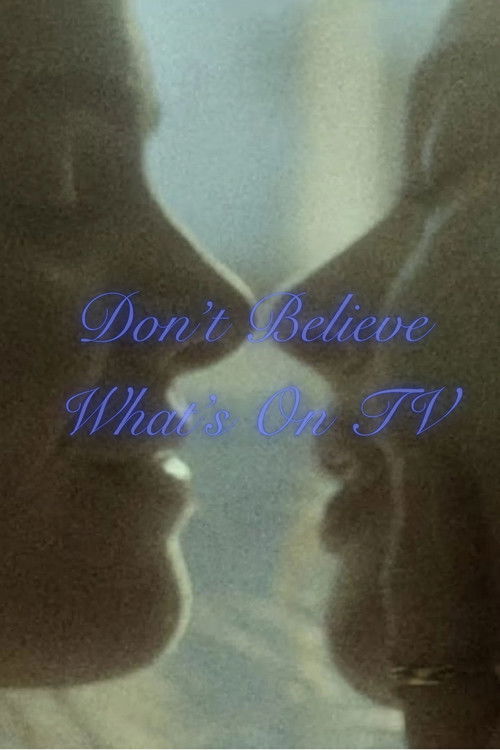 Don't Believe What's On TV (2025) poster