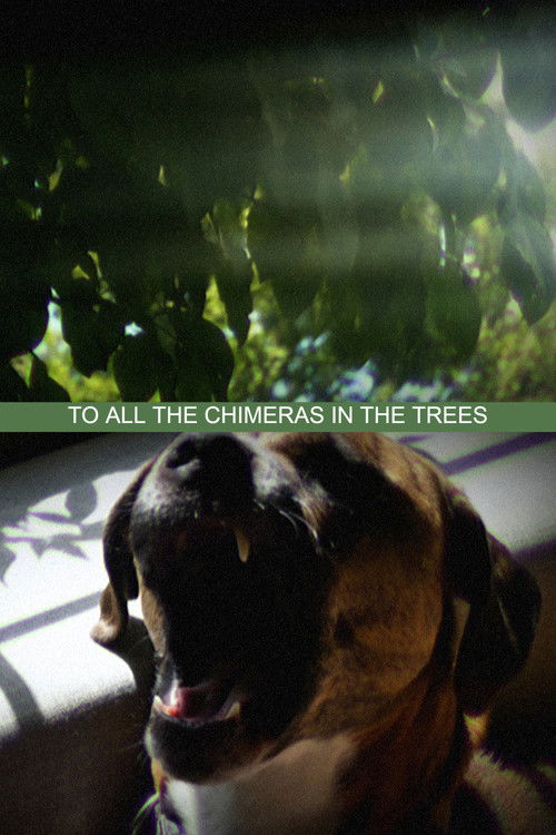 To All the Chimeras in the Trees poster