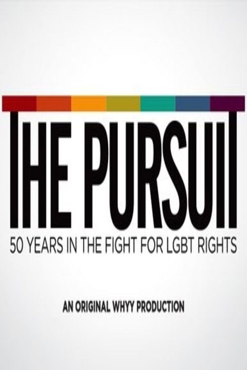 The Pursuit: 50 Years in the Fight for LGBT Rights (2016) poster