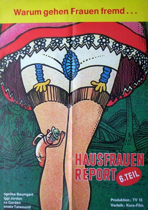 Hausfrauen-Report 6: Warum gehen Frauen fremd? (1977) poster