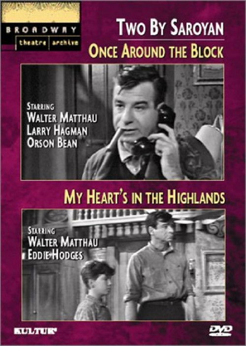 Two by Saroyan: 'Once Around the Block' and 'My Heart's in the Highlands' (1960) poster
