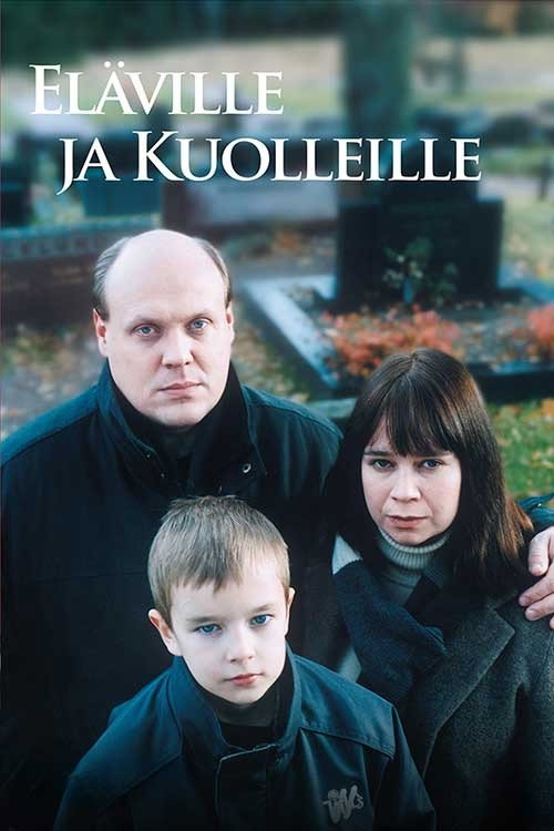 Eläville ja kuolleille (2005) poster
