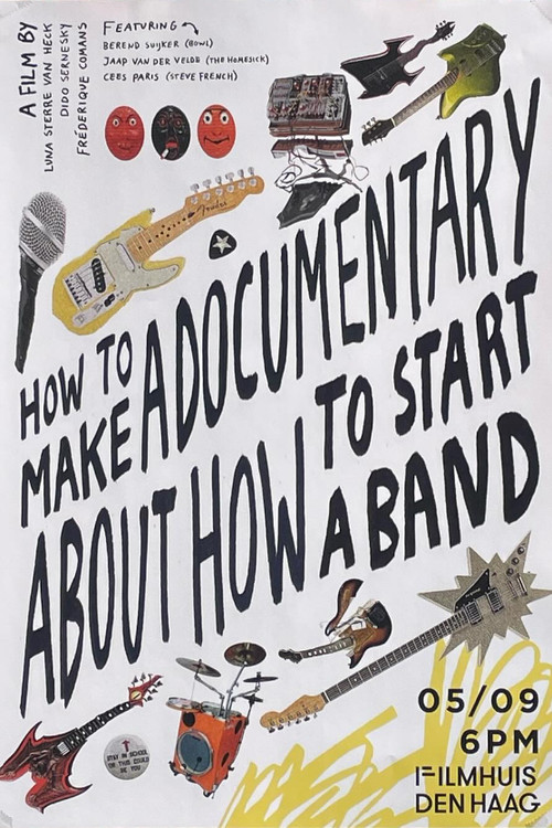 How to Make a Documentary about How to Start a Band (2024) poster