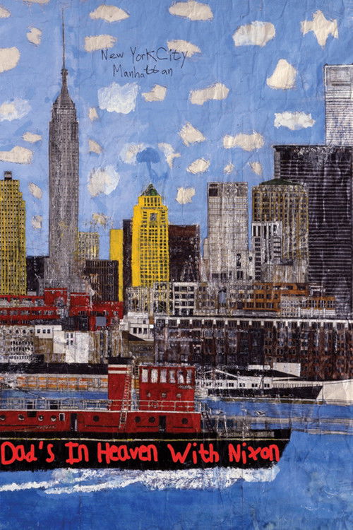 Dad's in Heaven With Nixon (2010) poster