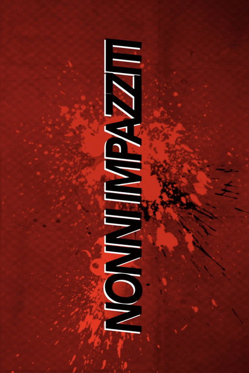 Nonni Impazziti (2020) poster