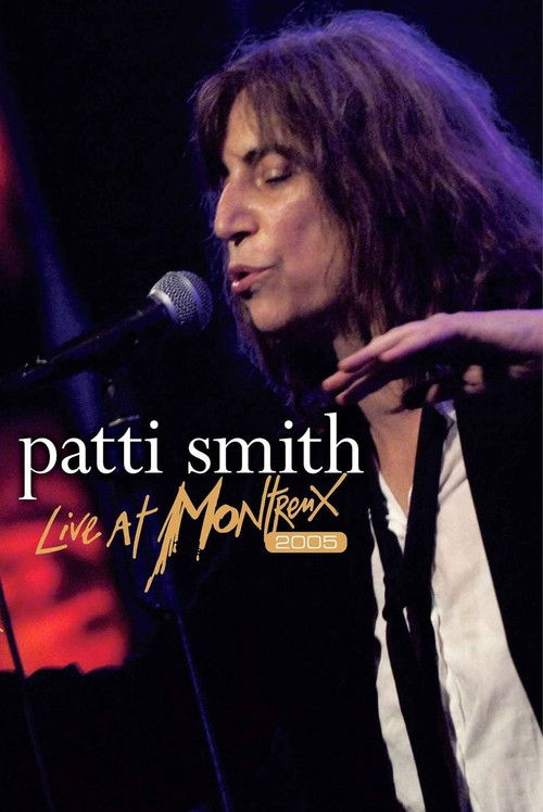 Patti Smith  - Live at Montreux 2005 (2012) poster