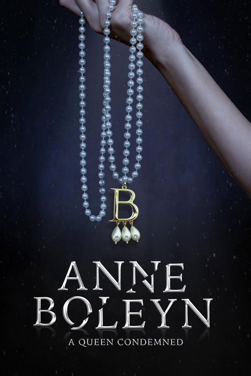 Anne Boleyn: A Queen Condemned (2023) poster