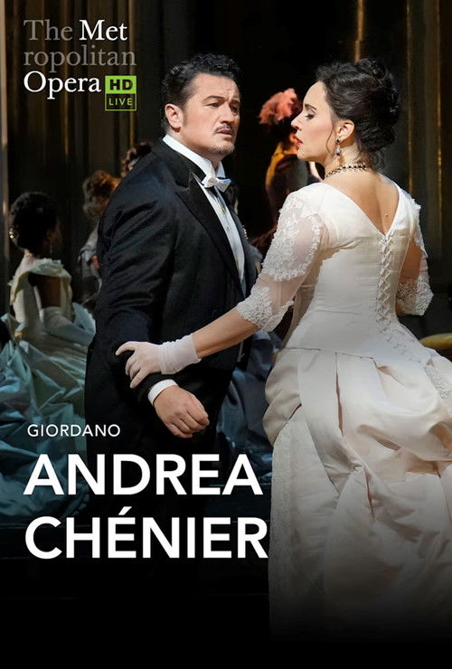 The Metropolitan Opera: Andrea Chénier (2025) poster