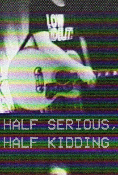 Half Serious, Half Kidding (2023) poster