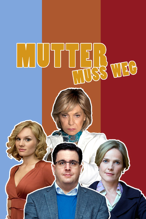 Mutter muss weg (2012) poster