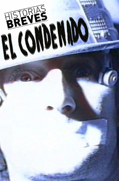 Historias Breves 0: El condenado (1993) poster
