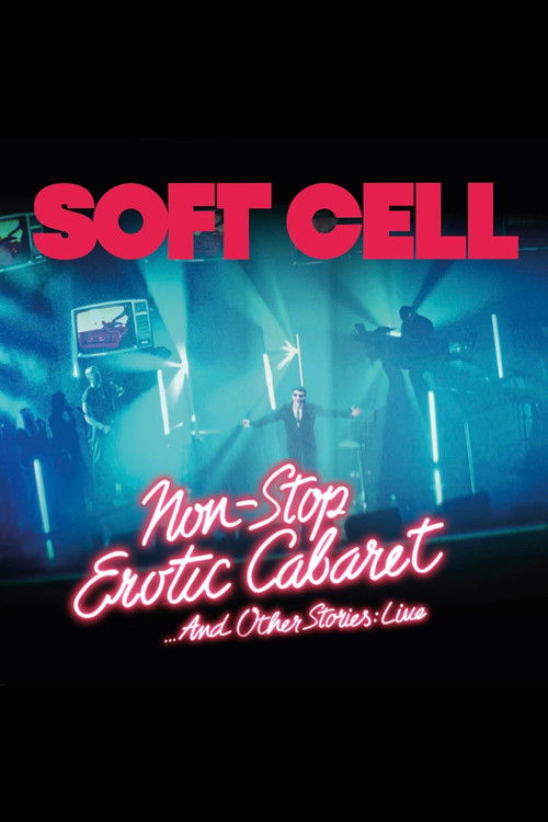 Soft Cell -Non Stop Erotic Cabaret …And Other Stories - Live (2024) poster