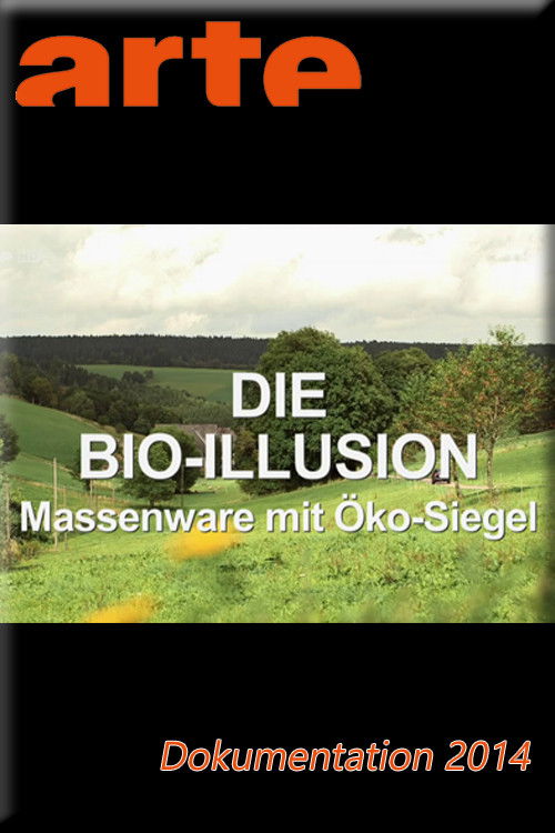 Die Bio-Illusion (2014) poster