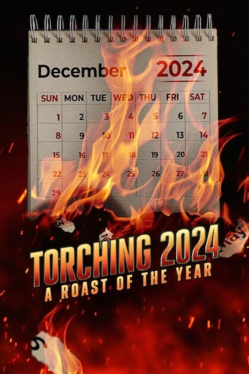 Torching 2024: A Roast of the Year (2024) poster