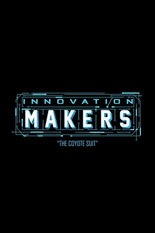 Innovation Makers: The Coyote Suit (2017) poster