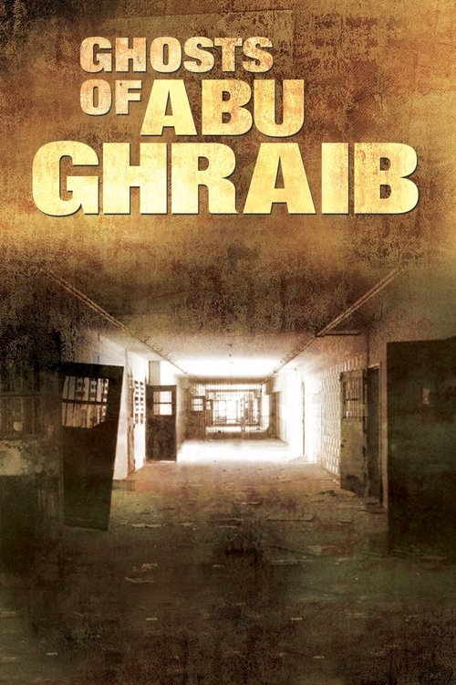 Ghosts of Abu Ghraib (2007) poster