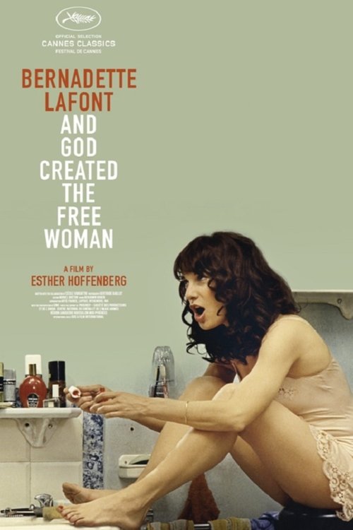 Bernadette Lafont : Et Dieu créa la femme libre (2016) poster