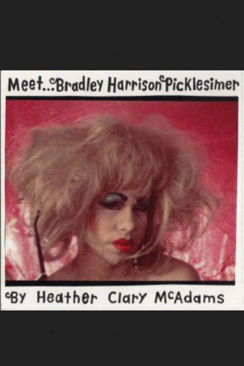 Meet ... Bradley Harrison Picklesimer (1988) poster