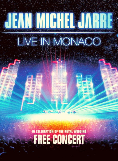 Jean-Michel Jarre - Live In Monaco (2011) poster