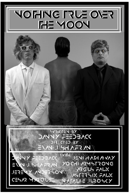 Nothing True Over The Moon poster