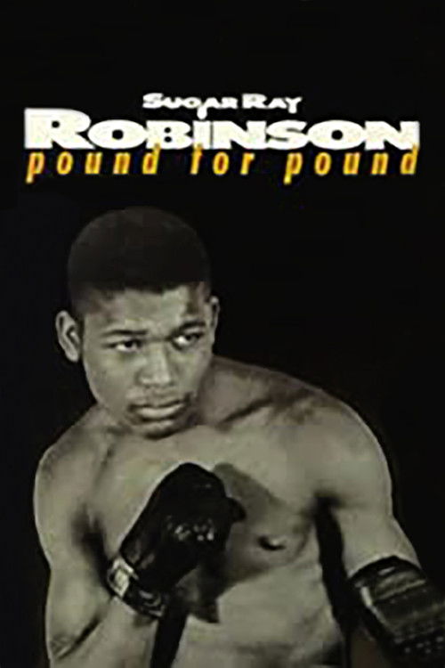 Sugar Ray Robinson: Pound for Pound (1970) poster