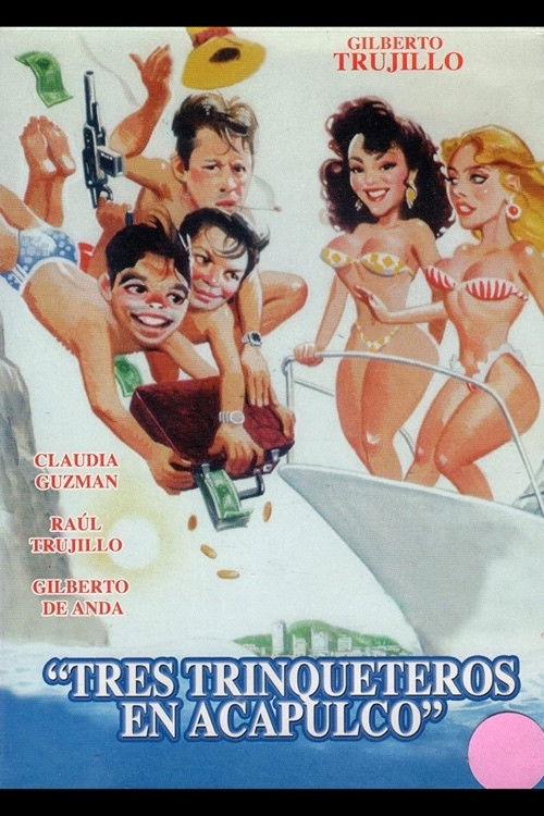 Tres trinqueteros en Acapulco (2006) poster