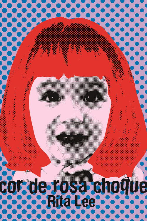Rita Lee - Biograffiti: Cor de Rosa Choque (2007) poster