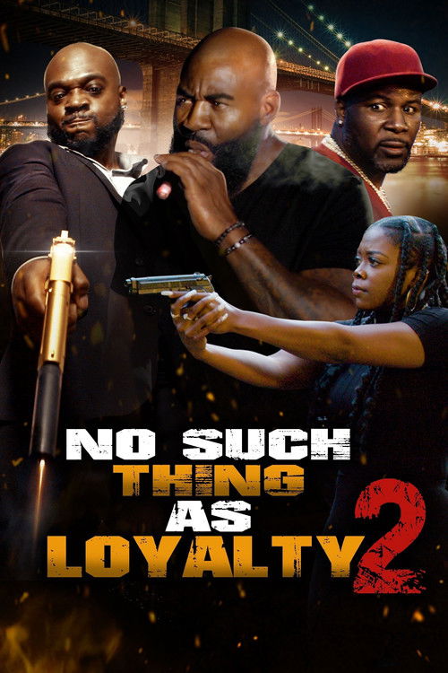 No Such Thing as Loyalty 2 (2023) poster