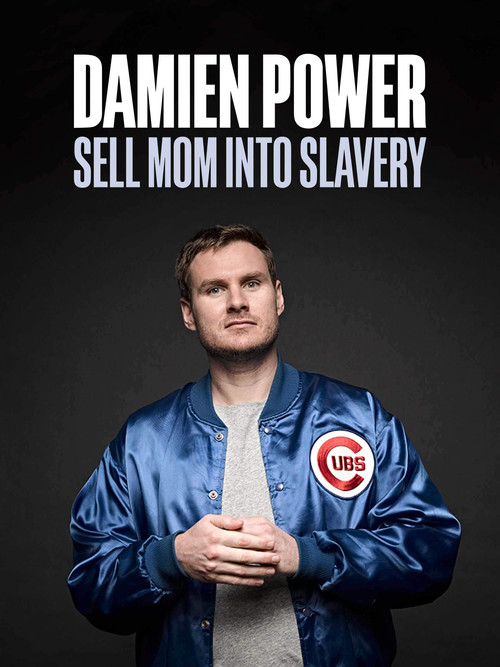 Damien Power: Sell Mum Into Slavery (2017) poster