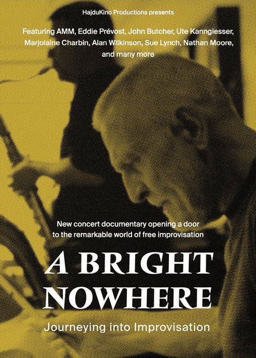 A Bright Nowhere: Journeying Into Improvisation (2023) poster