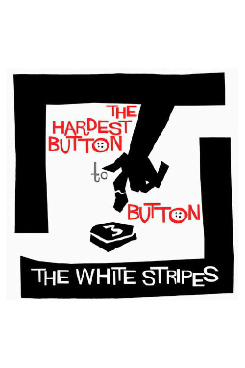 The Hardest Button to Button (2003) poster