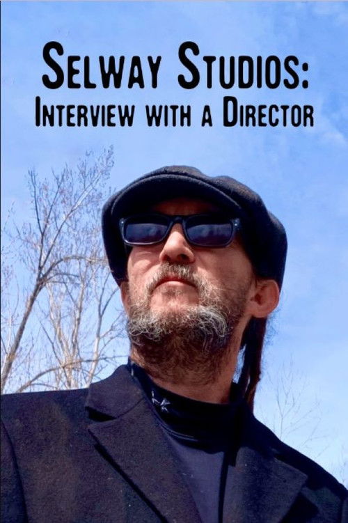 Selway Studios - Interview with A Director (2023) poster