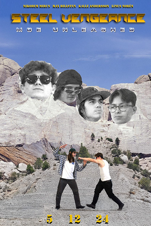 Steel Vengeance: Moe Unleashed (2024) poster