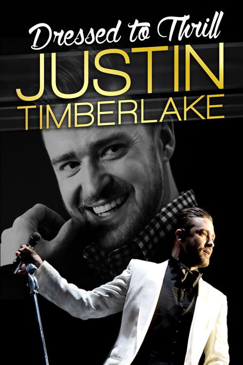 Justin Timberlake: Dressed To Thrill (2016) poster