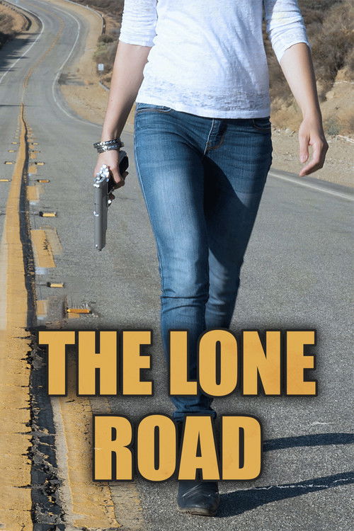 The Lone Road (2016) poster